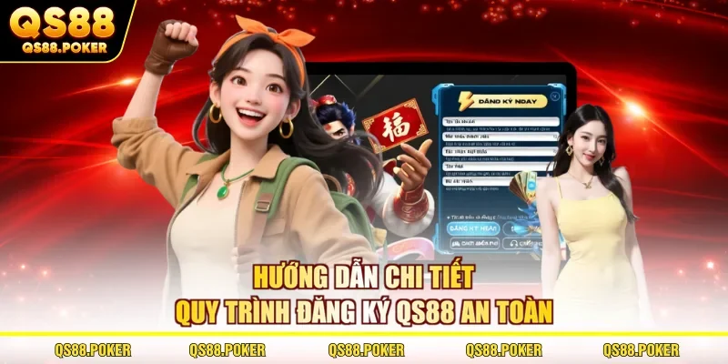 Đăng Ký QS88 Chỉ Với Vài Bước Nhận Ngay Quà Tân Thủ 100K 1 Hướng dẫn chi tiết quy trình đăng ký QS88 an toàn